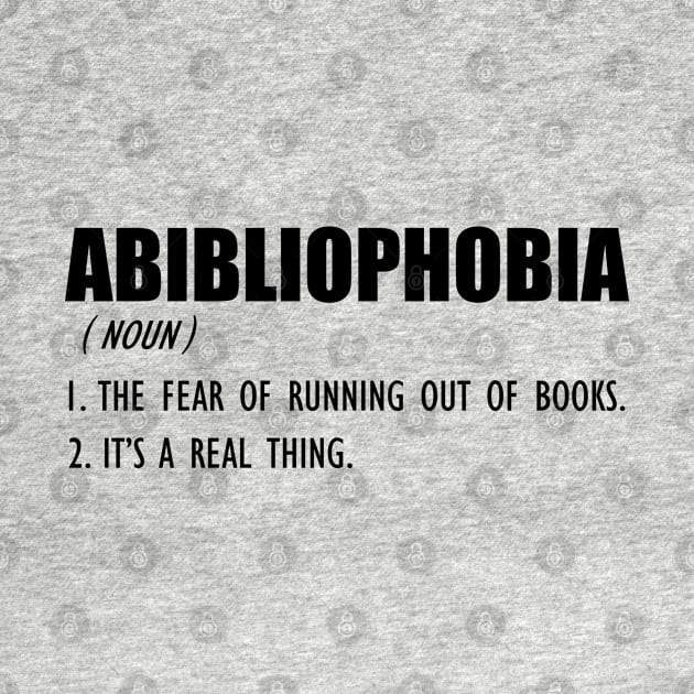 Book Lover - ABIBLIOPHOBIA Definition by KC Happy Shop